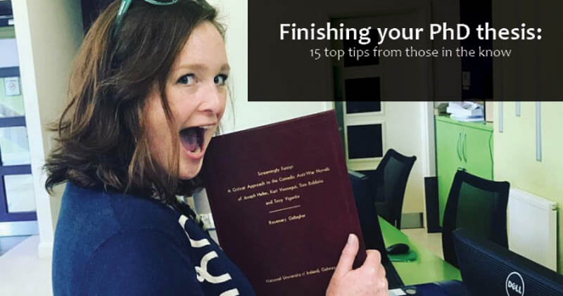 Finishing your PhD Thesis: 15 Top Tips